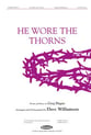 He Wore the Thorns SATB choral sheet music cover